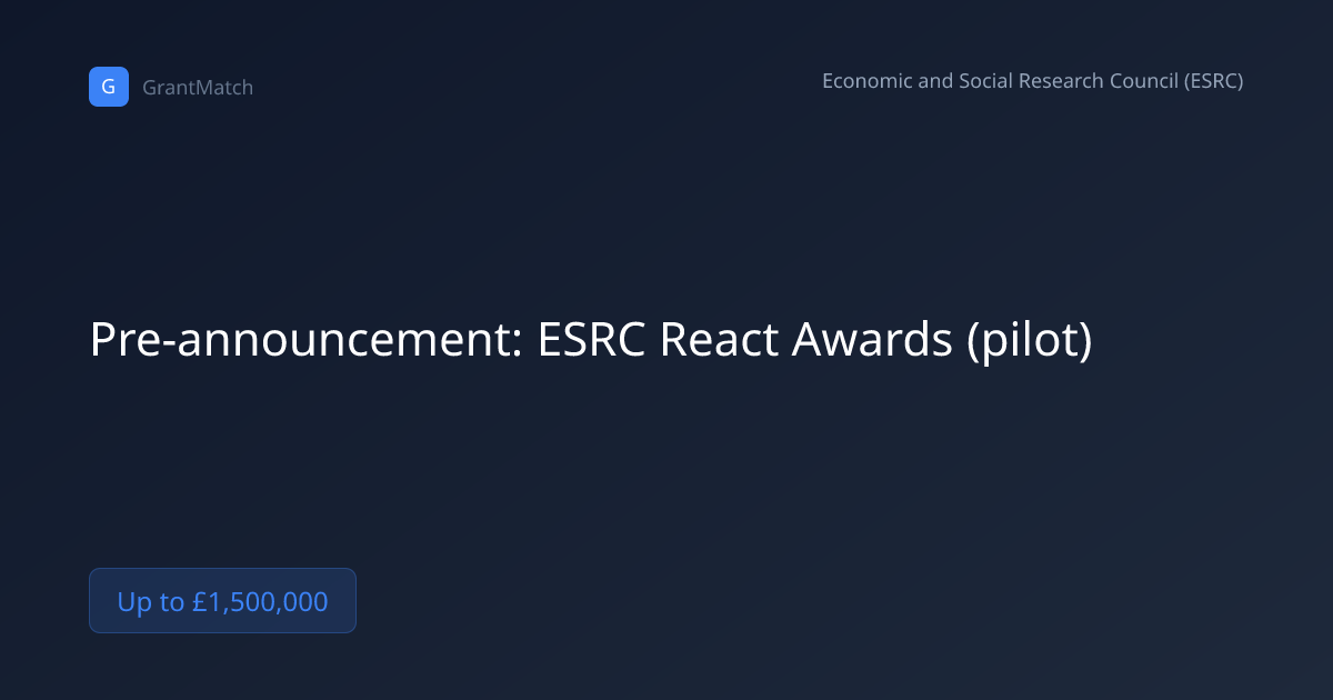 Pre-announcement: ESRC React Awards (pilot) | GrantMatch