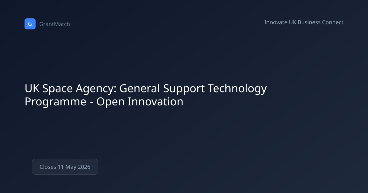 UK Space Agency: General Support Technology... | GrantMatch