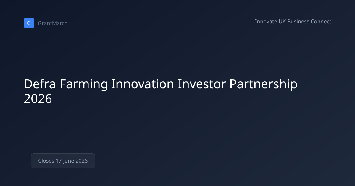 Defra Farming Innovation Investor Partnership... | GrantMatch
