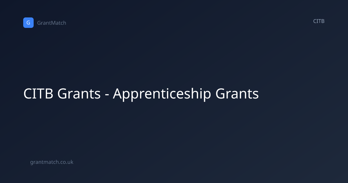 CITB Grants - Apprenticeship Grants | CITB | GrantMatch