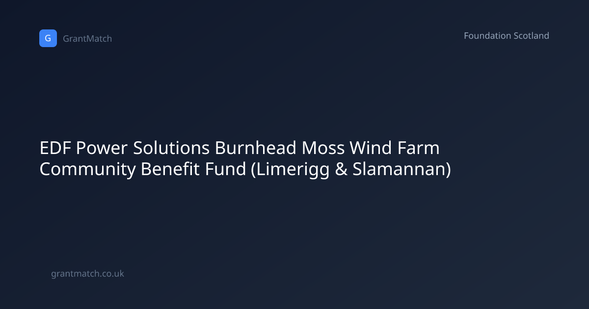 EDF Power Solutions Burnhead Moss Wind Farm... | GrantMatch